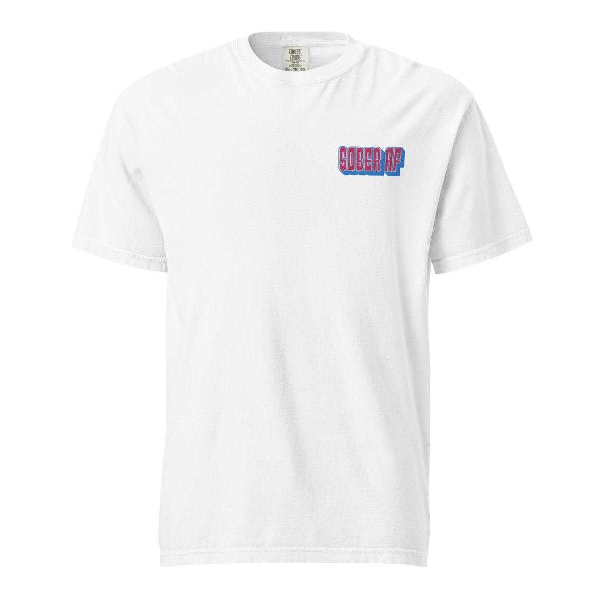 Sober AF Embroidered Unisex Classic T-Shirt - Comfortable Cotton Tee for Everyday Wear, Casual Outfits, and Street Style