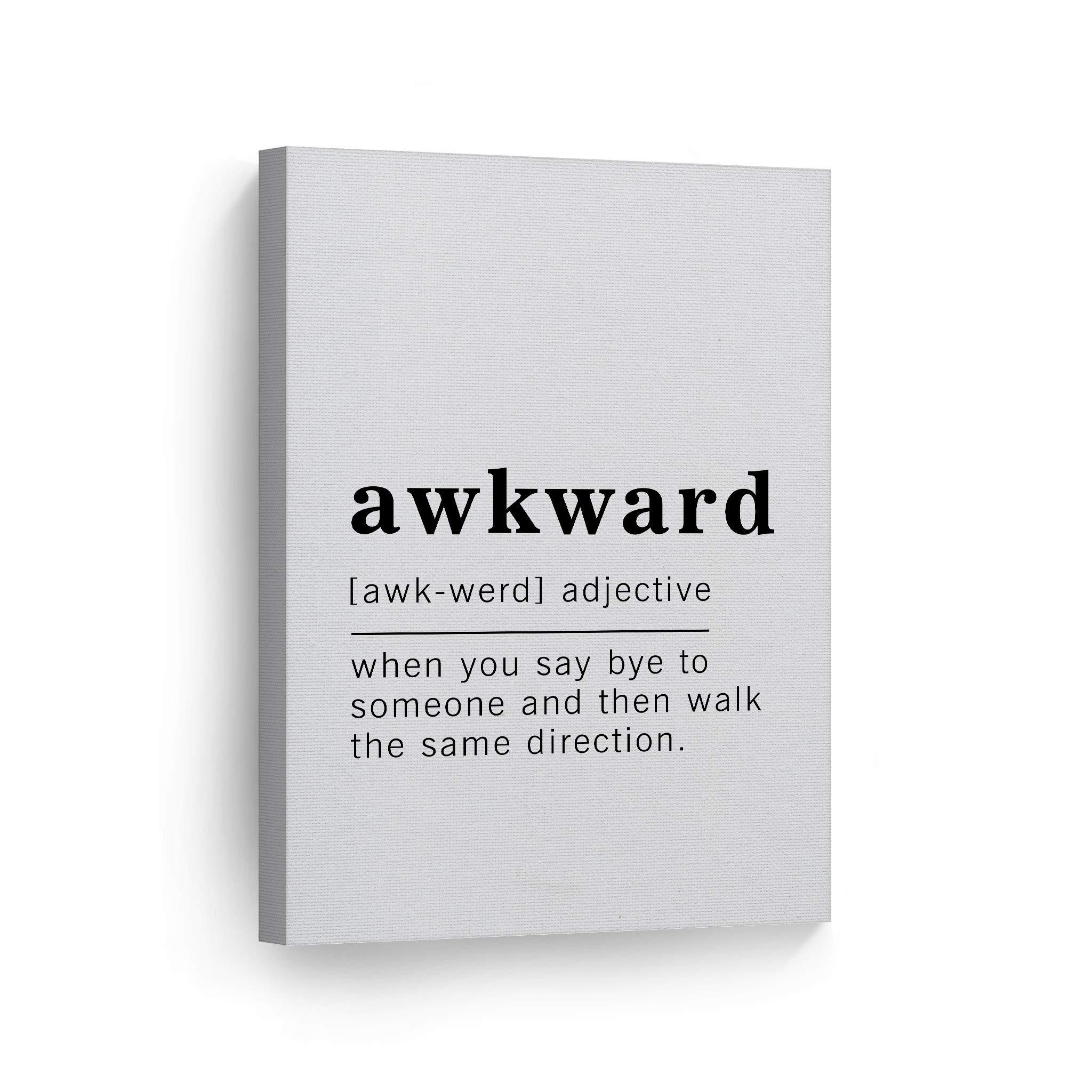 Funny Adjective Noun Dictionary Definition of Awkward Canvas Print - Inspirational Quote Wall Art for Office, Living Room, Bedroom & Bathroom - Ready to Hang 40x30 Inches - Made in USA - Perfect for Home Decor, Gifts & Humorous Wall Decorations