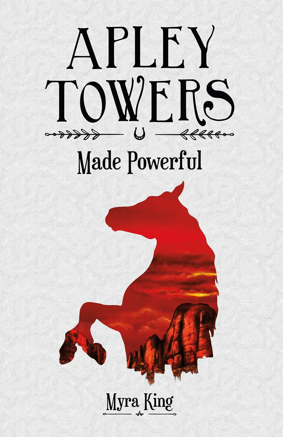 Myra King's Apley Towers: Powerful Book No. 2 - Young Adult Fiction Paperback Novel for Teens | Perfect for Book Clubs & YA Readers