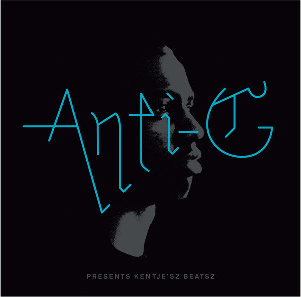 Anti-G Presents Kentje's Beats Planet Mu – ZIQ301 | Electronic Music Album | Perfect for DJ Sets, Home Listening & Music Production