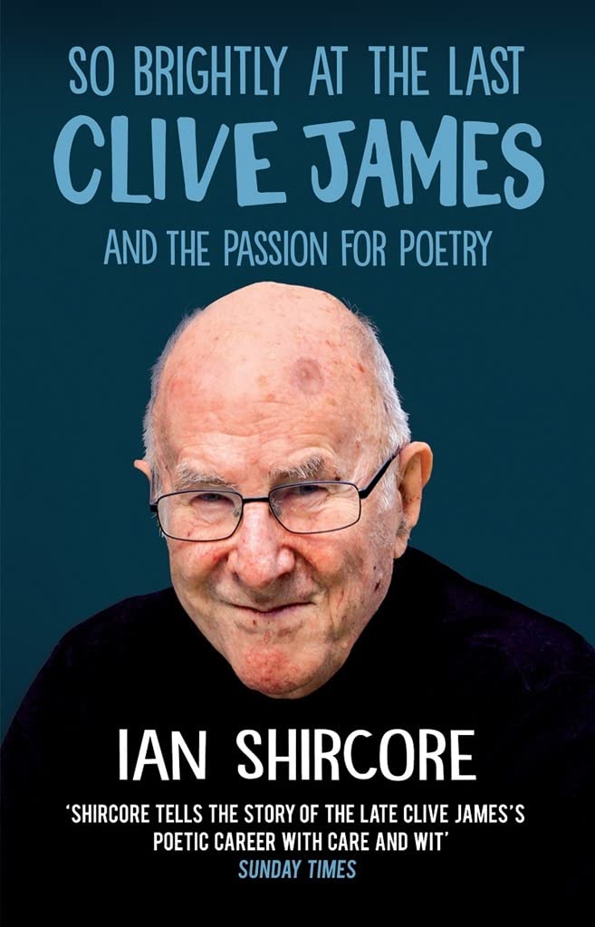 Clive James Poetry Book - So Brightly at the Last: A Passion for Poetry | Literary Gift for Poetry Lovers & Book Club Discussions