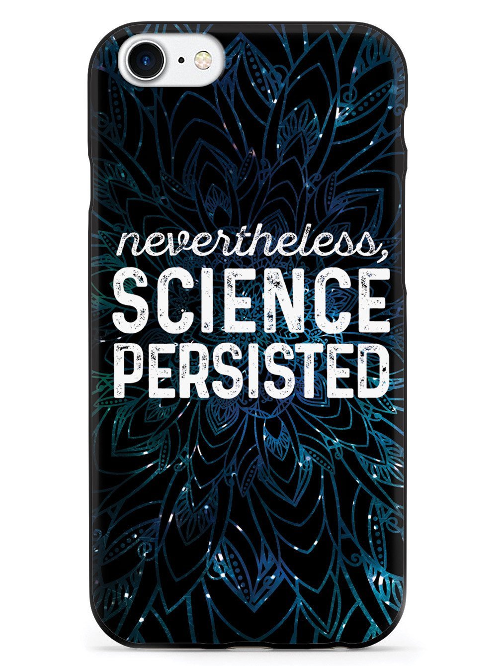 Inspired Cases - Compatible with iPhone 8 Case - 3D Textured Protective Phone Case for Apple iPhone 8 - Nevertheless, Science Persisted - Black - Perfect for Everyday Use, Work & Travel