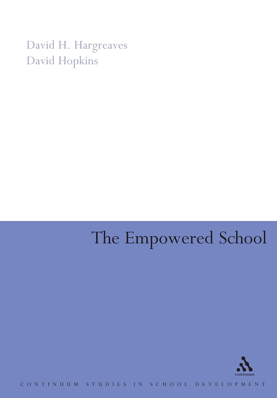 Empowered School: A Comprehensive Guide for School Development & Improvement | Strategies for Educators & Administrators | Perfect for Teacher Training & Leadership Programs