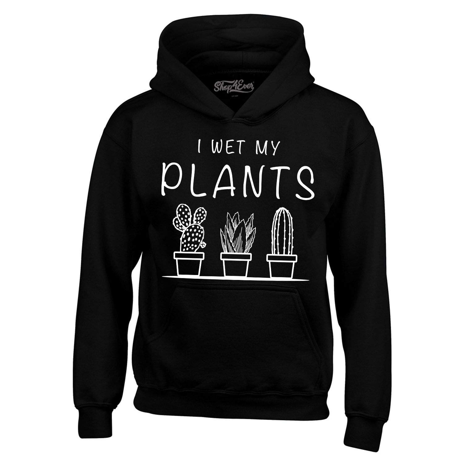 Shop4Ever I Wet My Plants Funny Plant Lover Hoodie - Soft Cotton Pullover Sweatshirt for Women & Men - Perfect Gift for Gardeners, Plant Enthusiasts & Nature Lovers (Great for Gardening, Relaxing at Home or Casual Outings)
