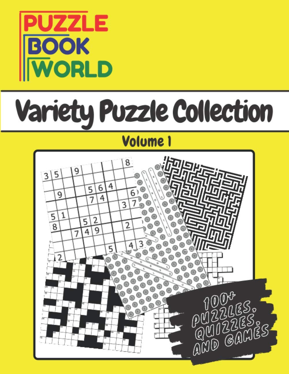 Puzzle Book World: Variety Puzzle Collection - Volume 1 | Brain Teaser Games for Adults & Seniors | Perfect for Travel, Relaxation & Mental Exercise