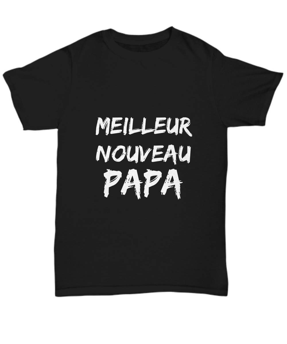 Funny French New Dad T-Shirt - Cadeau Pour Nouveau Papa - Unisex Gag Gift Tee for Father's Day, Baby Shower & New Parent Celebration