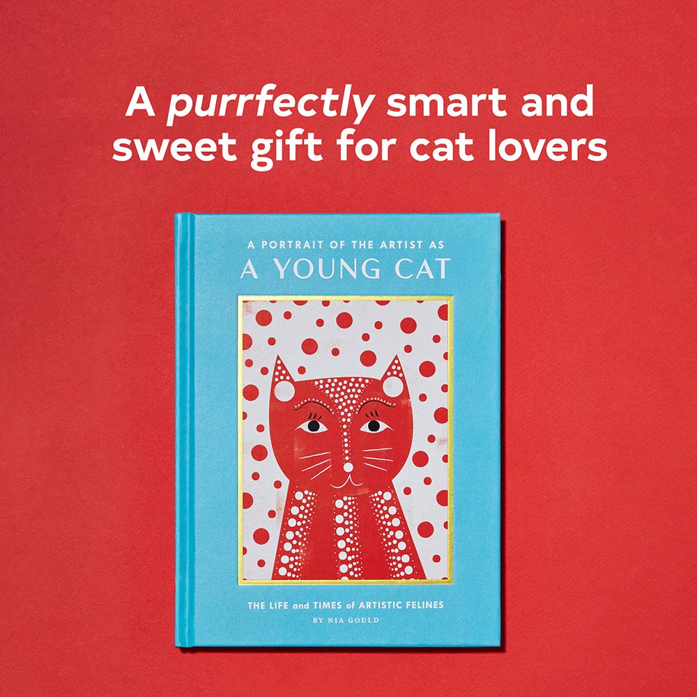 A Portrait of the Artist as a Young Cat: Funny Book About Artistic Felines - Perfect Gift for Cat Lovers & Art Enthusiasts | Great for Coffee Tables, Gag Gifts & Cat-Themed Parties