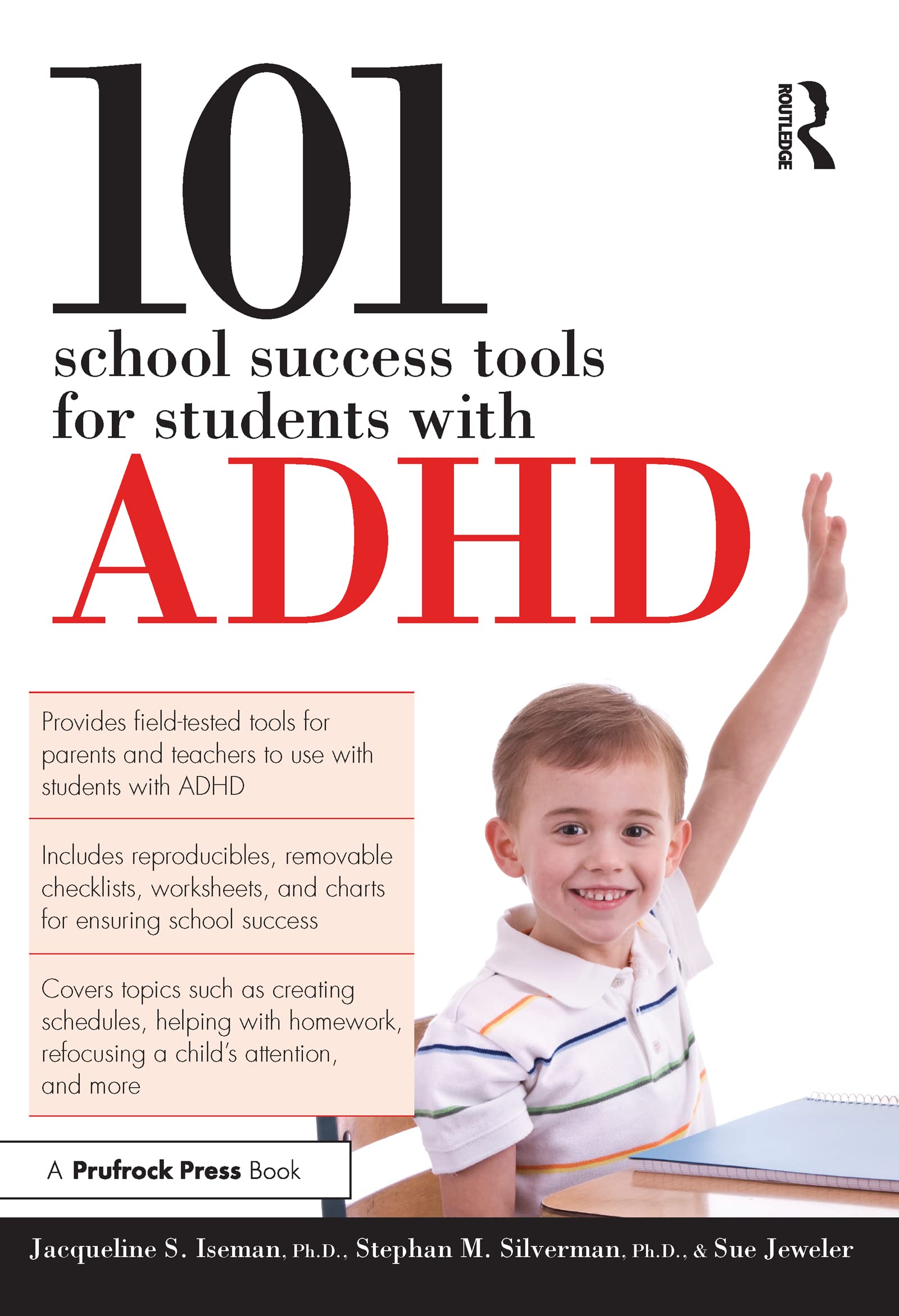 101 Essential School Success Tools for Students With ADHD - Improve Focus & Learning in Classroom, Homework & Study Sessions