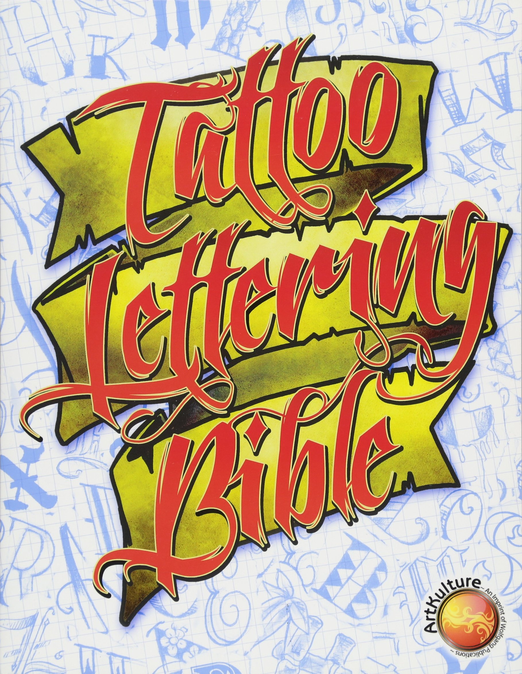Tattoo Lettering Bible - Professional Tattoo Font Guide & Design Book for Artists | Perfect for Tattoo Studio, Body Art Design & Ink Inspiration