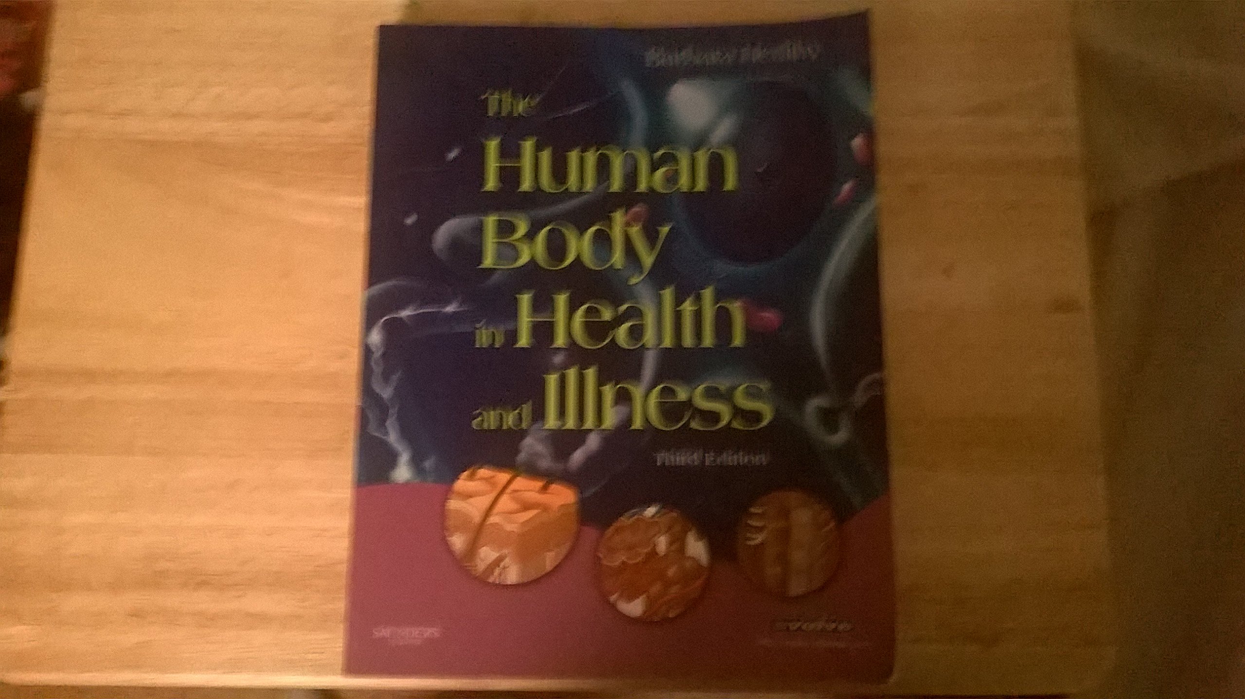 The Human Body in Health and Illness - Anatomy & Physiology Guide for Students & Medical Professionals | Study, Research & Healthcare Reference