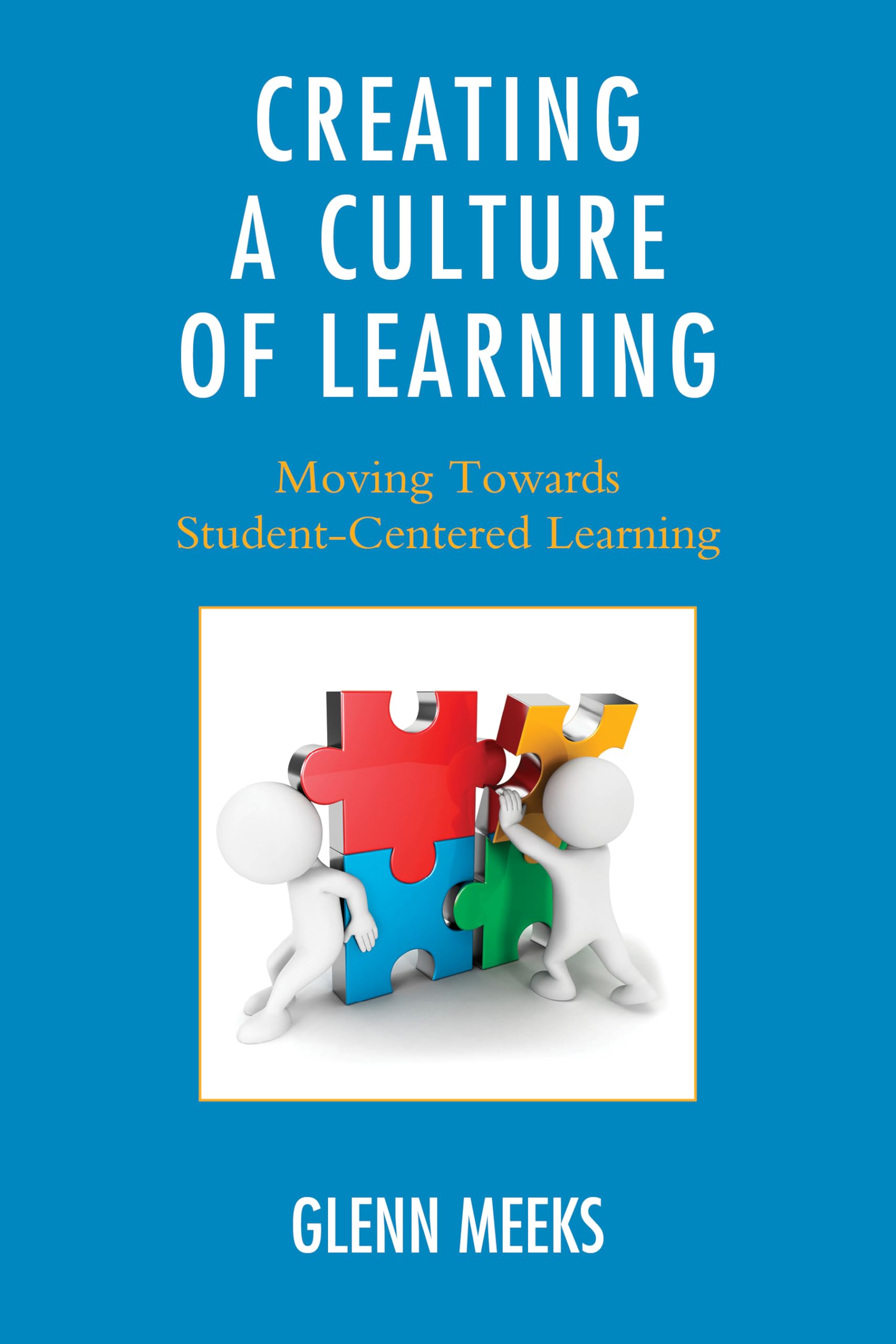 Creating a Culture of Learning: Strategies for Student-Centered Classrooms | Enhance Engagement & Critical Thinking in K-12 Education