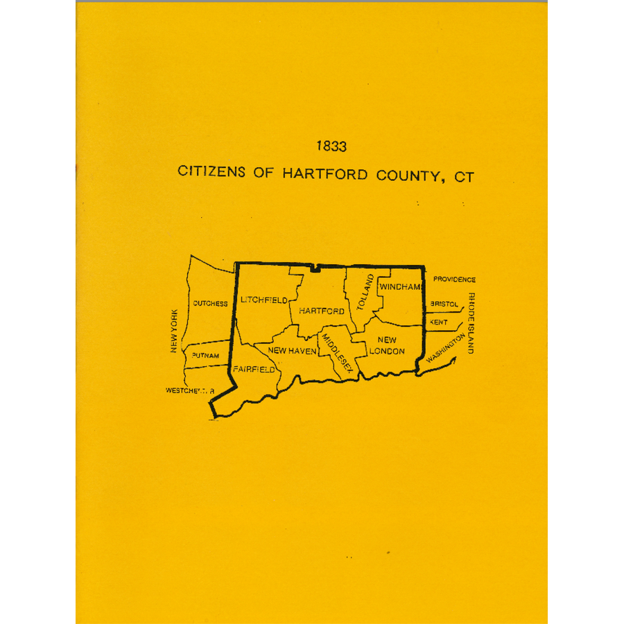 1833 Citizens of Hartford County Connecticut - Historical Genealogy Records & Family History Research for Ancestry & Heritage Enthusiasts | Perfect for Genealogists, Historians & Family Tree Projects
