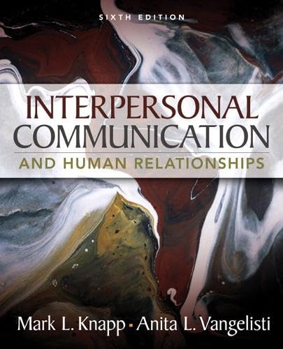 Interpersonal Communication and Human Relationships 6th Edition - Textbook for Psychology, Counseling & Social Work Students | Improve Relationships & Communication Skills