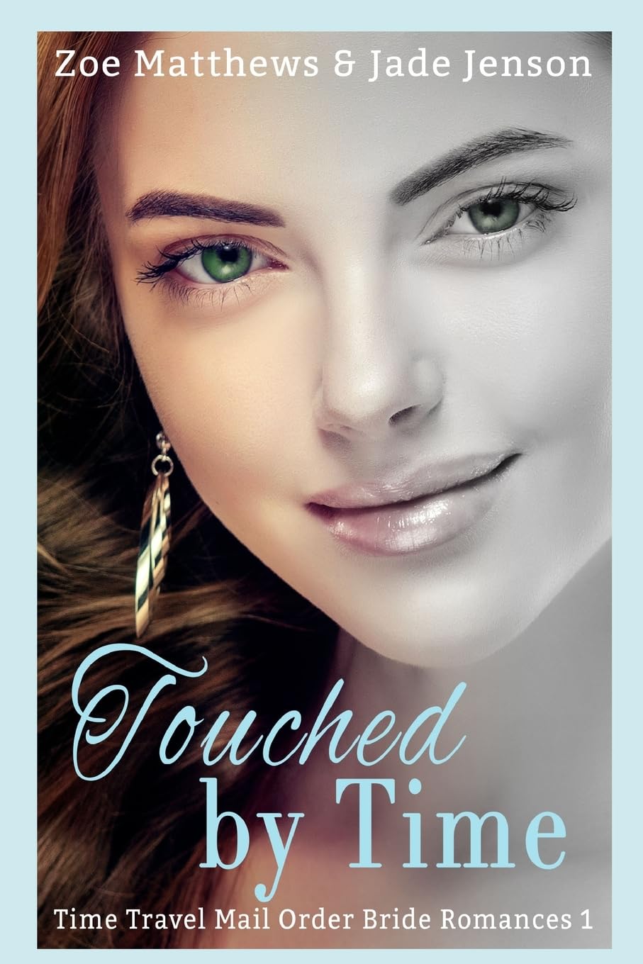 Touched By Time - Time Travel Romance Novel | Epic Love Story Across Centuries | Perfect for Fans of Historical & Fantasy Romance Books