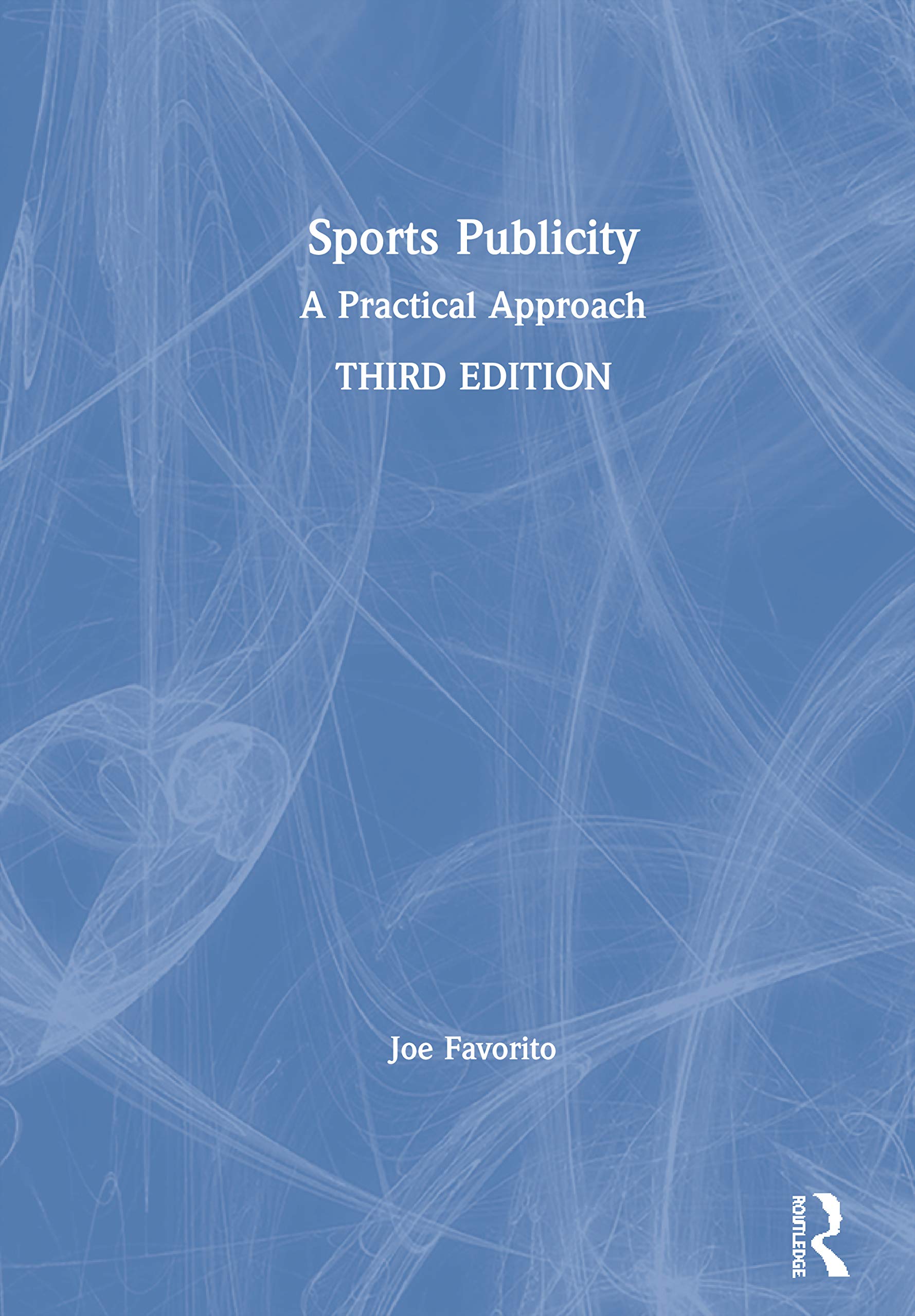 Sports Publicity: A Practical Guide to Marketing Strategies for Sports Brands | Boost Engagement & Sales for Teams, Events & Athletes