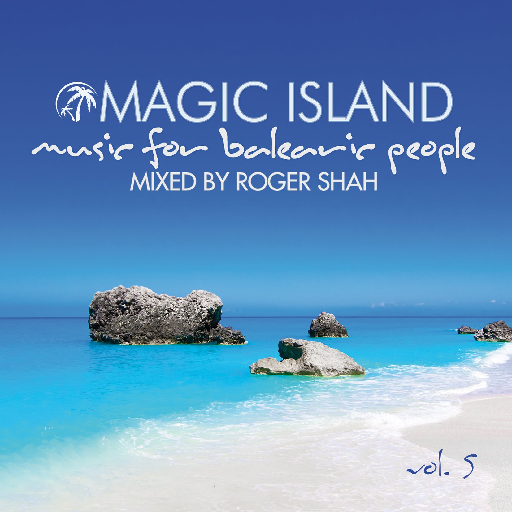 Magic Island Mixed By Roger Shah Vol.5 - Various Artists | Chillout & Trance Music for Relaxation, Yoga, and Study