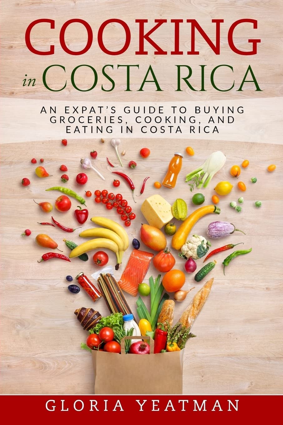 Expat's Guide to Costa Rica Grocery Shopping & Cooking for Home Chefs