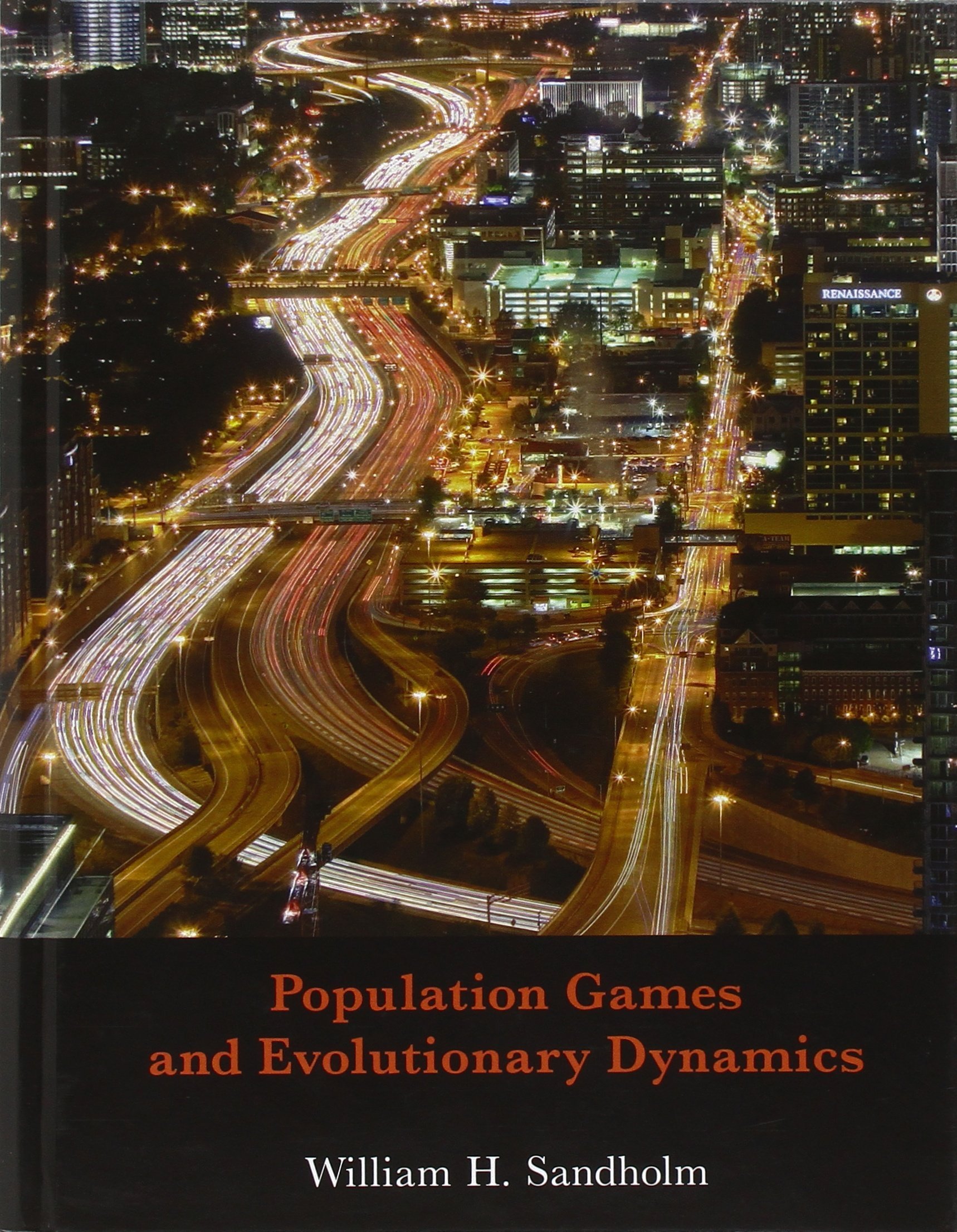 Population Games and Evolutionary Dynamics - Economic Learning & Social Evolution | Game Theory & Behavioral Economics Book for Researchers & Students