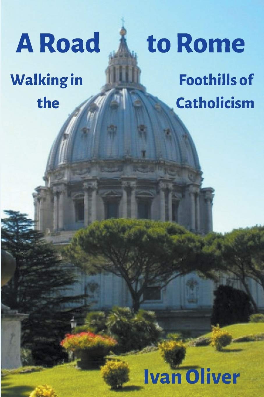 Journey to Rome: Exploring the Foothills of Catholicism - Perfect for Religious Travelers & History Enthusiasts