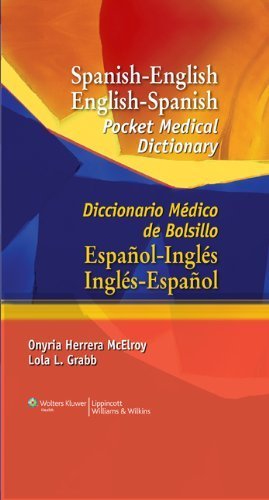 Spanish-English English-Spanish Pocket Medical Dictionary - Bilingual Healthcare Terminology Reference Book for Doctors, Nurses & Students | Perfect for Clinical Practice, Travel & Medical Studies (Paperback)