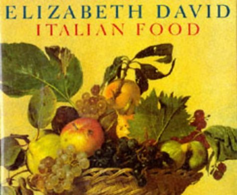 By Elizabeth David - Italian Food (3rd Edition) [Hardcover] | Authentic Italian Recipes & Culinary Traditions | Perfect for Home Chefs & Italian Cuisine Lovers