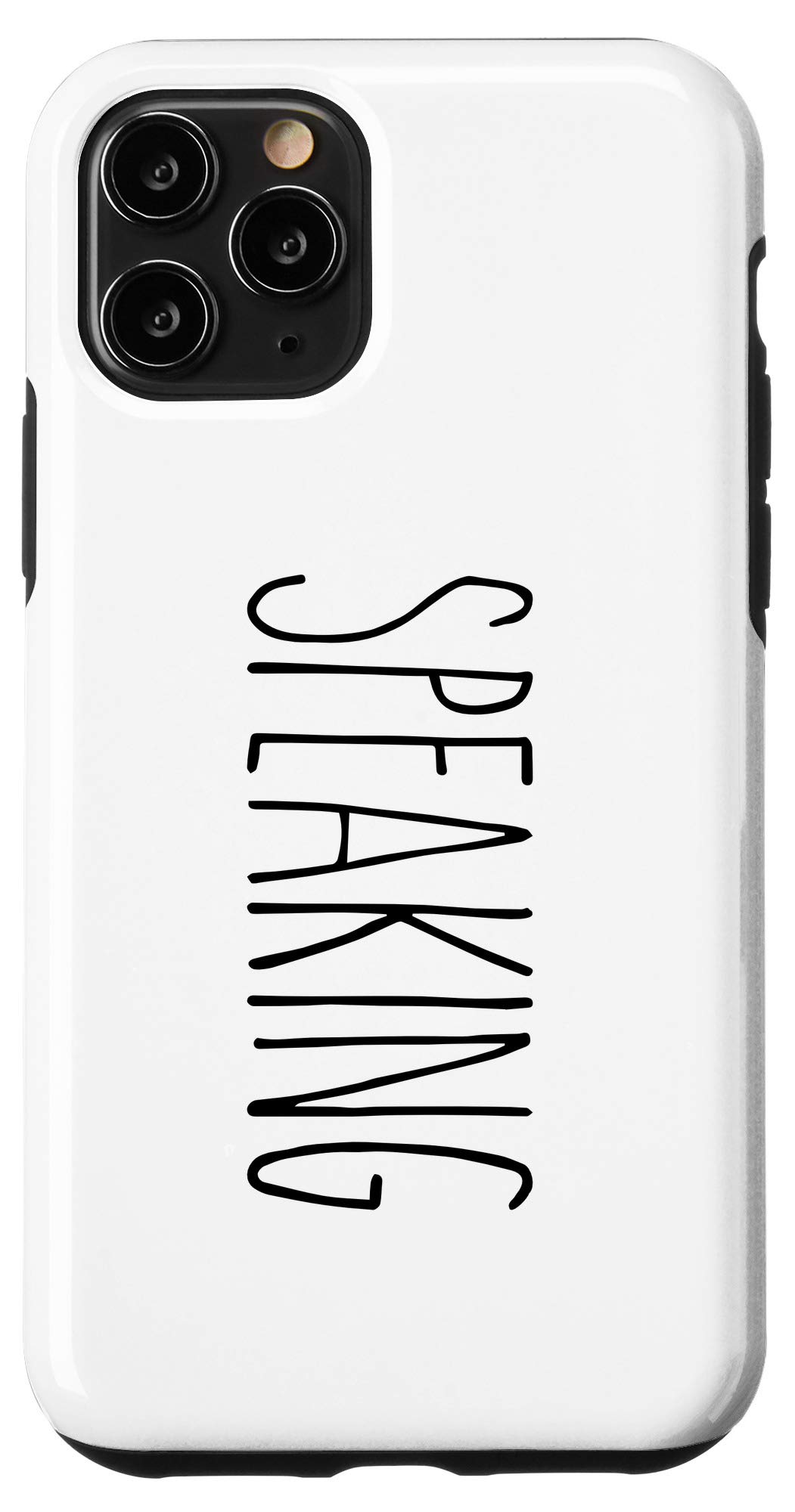 iPhone 11 Pro Case - Rae Dunn Inspired Quote Design with Text Speaking Feature | Stylish Protective Cover for Everyday Use, Work & Travel