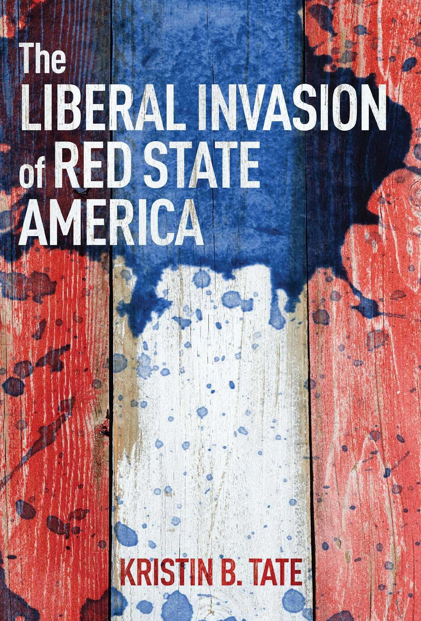 The Liberal Invasion of Red State America - Political Analysis & Social Trends | Books on American Politics & Cultural Shifts | Perfect for Researchers, Students & Political Enthusiasts