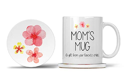 Mom's Mug a Gift from your Favorite Child... I am your Reward for Putting up with my Siblings