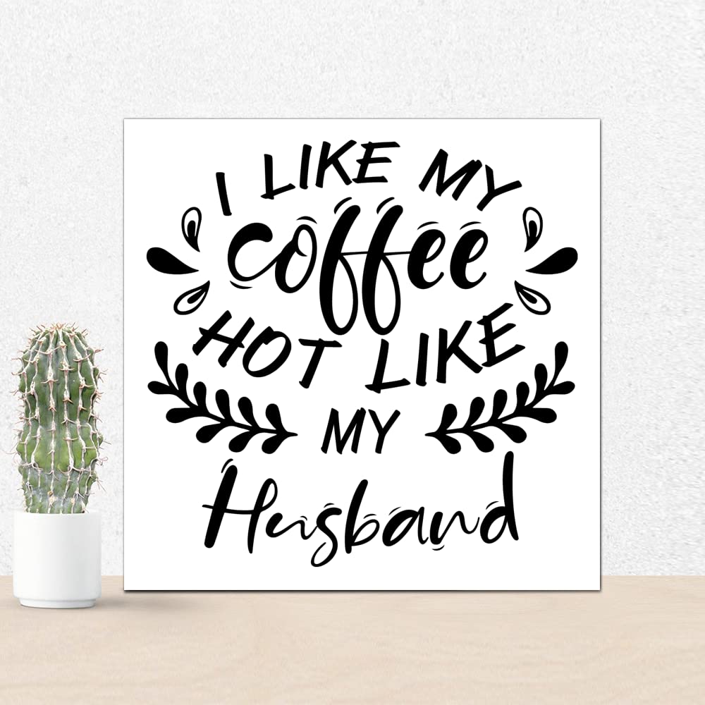 Vinisong Funny Coffee Wall Sign - 'I Like My Coffee Hot Like My Husband' Wooden Plaque - Rustic Coffee Bar Decor for Kitchen, Office & Cafe