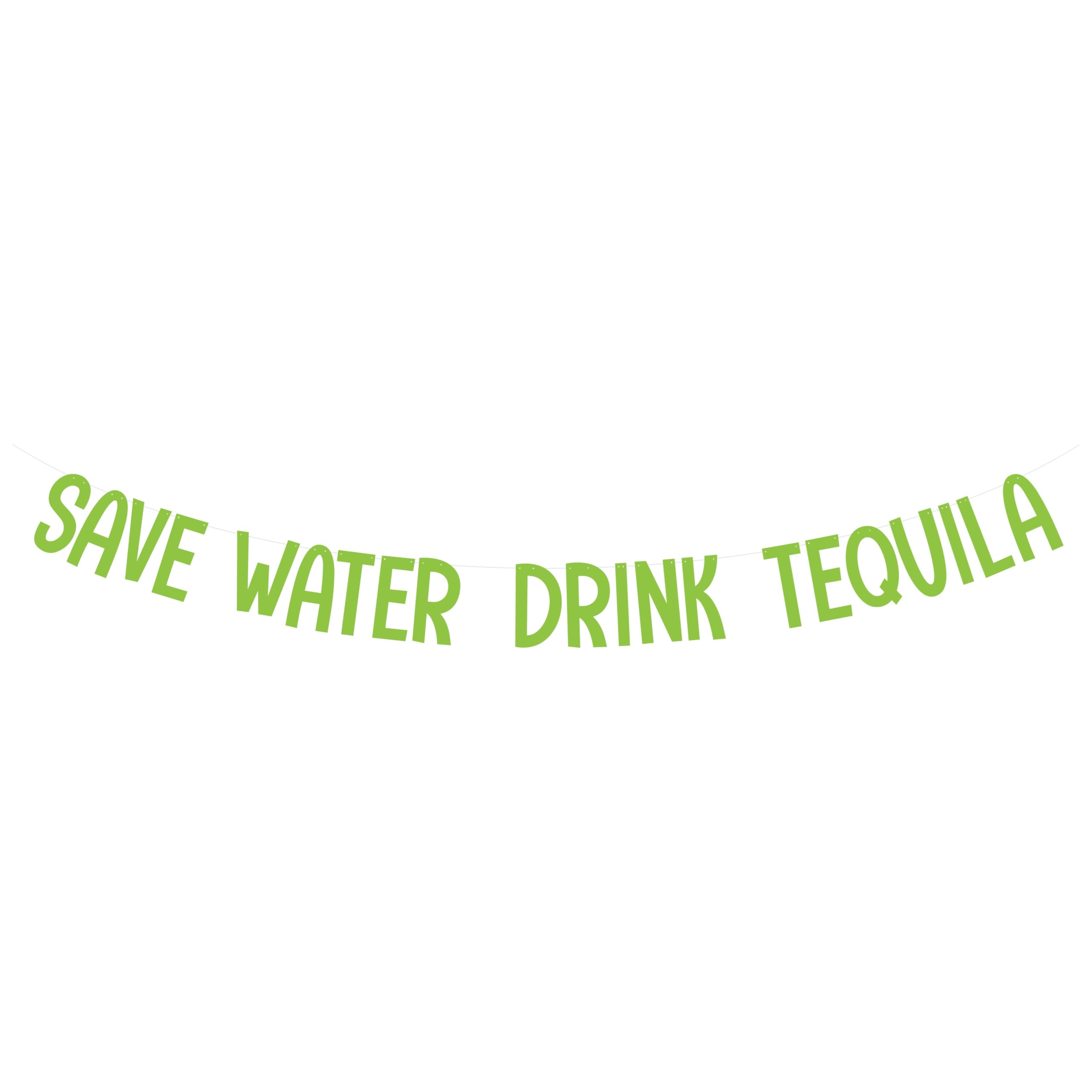 Eco-Friendly Tequila Party Banner - Save Water Drink Tequila Sign for Bachelorette & Fiesta Decorations | Perfect for Cinco de Mayo, Birthday Parties & Mexican Theme Events