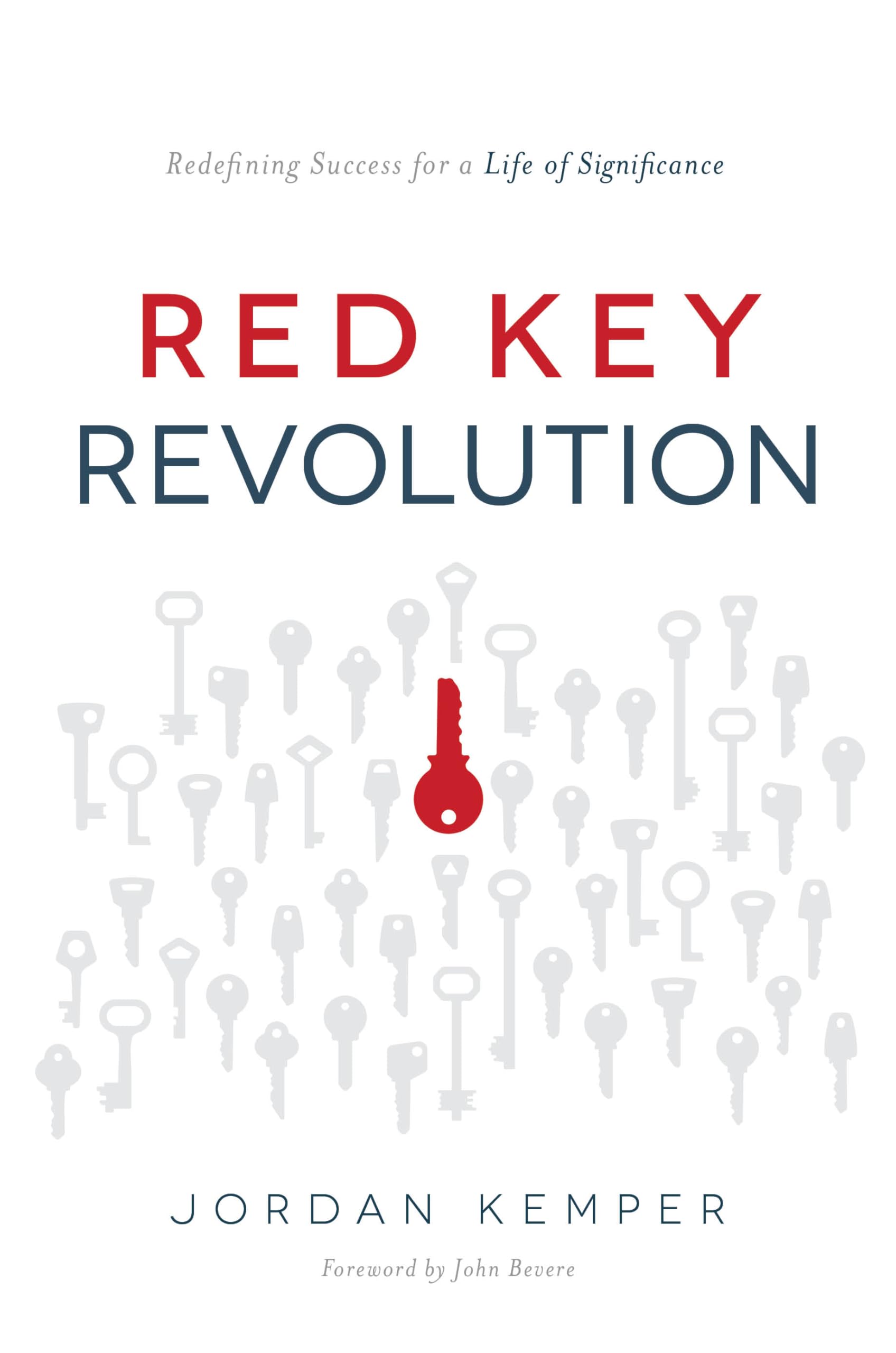 Red Key Revolution: Unlock Success & Significance - Achieve Your Goals & Live a Meaningful Life | Perfect for Entrepreneurs, Leaders & Personal Growth