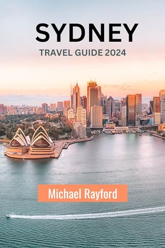 2024 Sydney Travel Guide - Best Attractions, Hotels & Itineraries for Your Perfect Australia Vacation