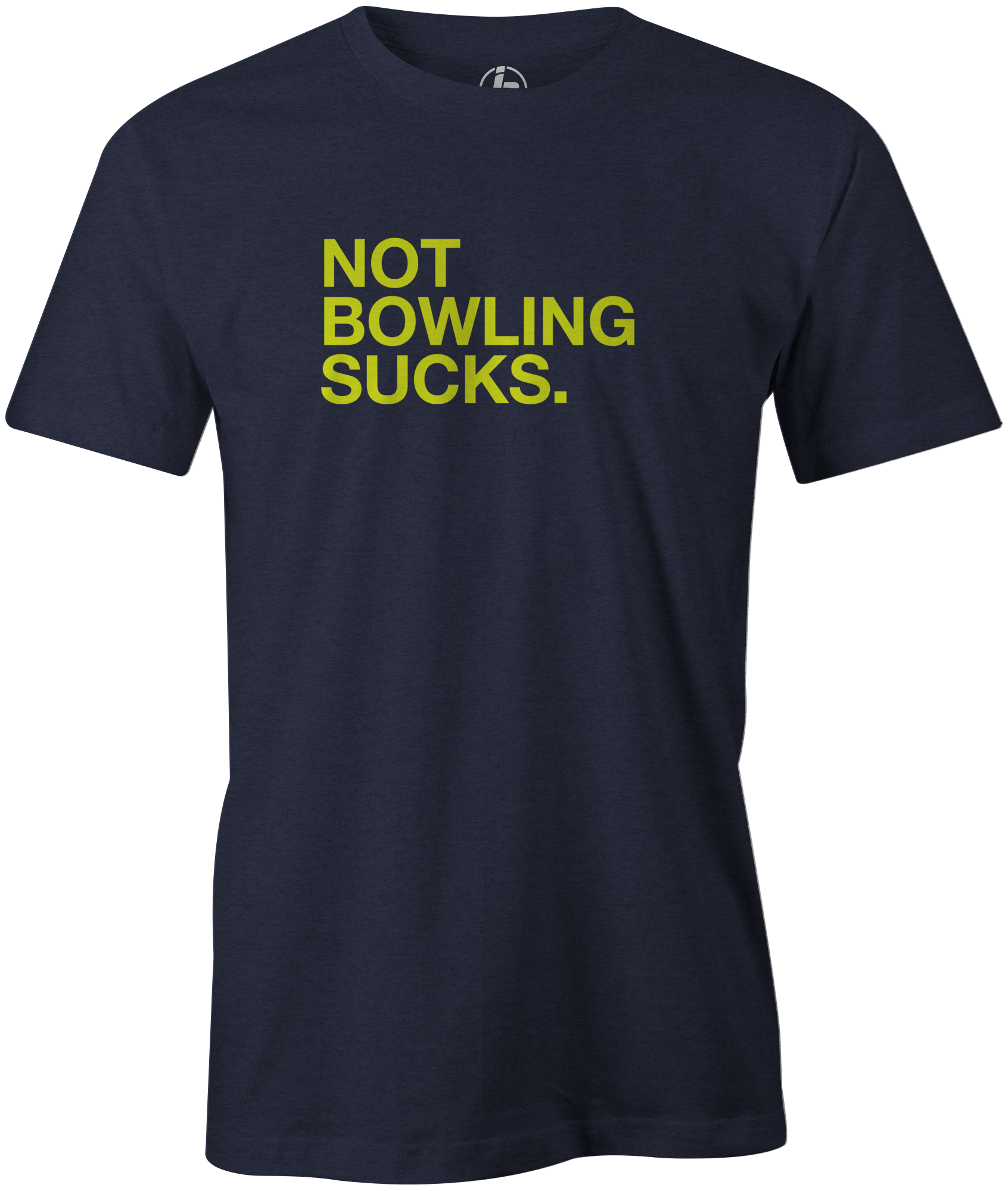 Not Bowling Sucks - Funny Bowling Gag Gift for Bowlers - Perfect for Bowling Parties, League Nights & Prank Gifts