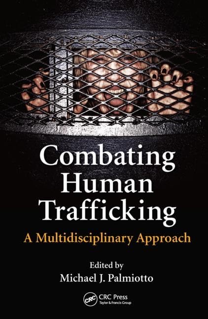 Combating Human Trafficking: Prevention Strategies & Solutions | Multidisciplinary Approach for Law Enforcement & Social Workers