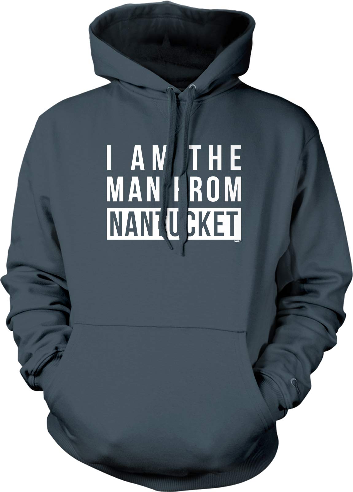 I Am The Man from Nantucket Hooded Sweatshirt - Funny Novelty Pullover for Men & Women - Perfect for Casual Wear, Gifts, and Coastal Lifestyle