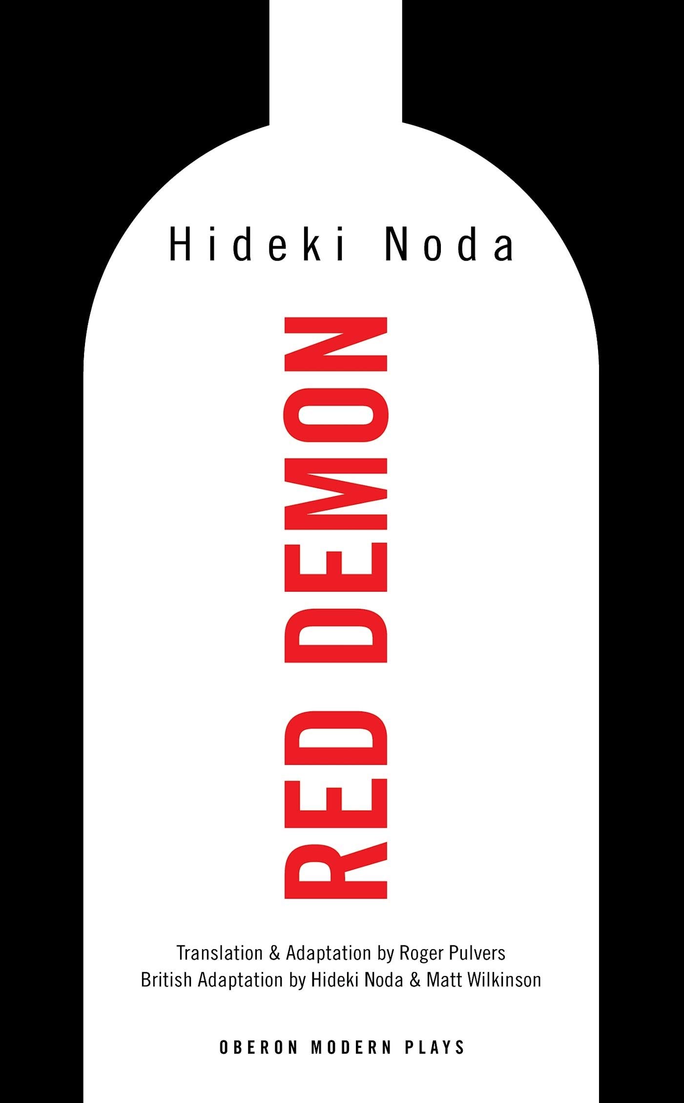 Red Demon (Oberon Modern Plays) - Contemporary Theater Drama Book for Actors & Drama Students | Perfect for Stage Performances & Theater Studies