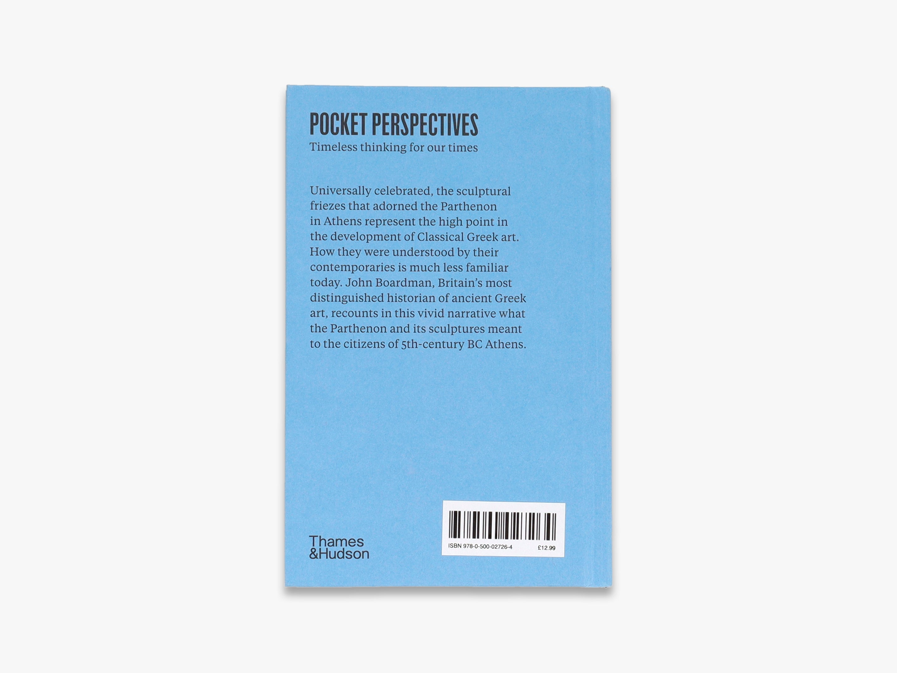John Boardman on the Parthenon (Pocket Perspectives) - Ancient Greek Art History Book for Students & Enthusiasts | Perfect for Academic Study & Travel Reading