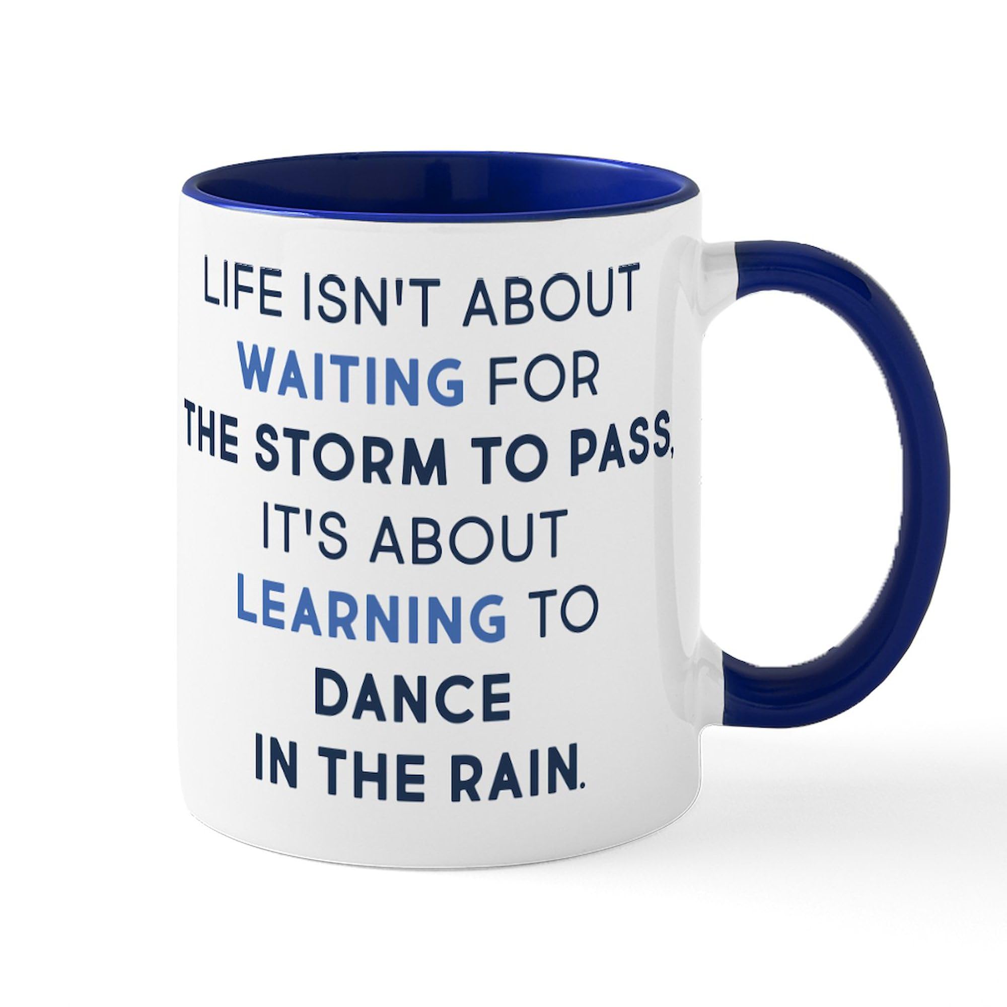 Learning To Dance In The Rain 11 oz Ceramic Coffee Mug - Inspirational Gift for Teachers, Nurses, Friends - Perfect for Hot Coffee, Tea & Office Use