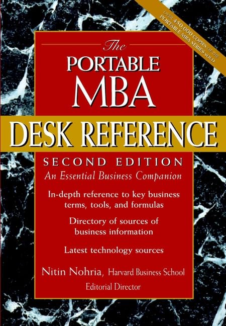 Portable MBA Desk Reference: Essential Business Guide & Resource | Portable MBA Series | Perfect for Professionals, Entrepreneurs & Students