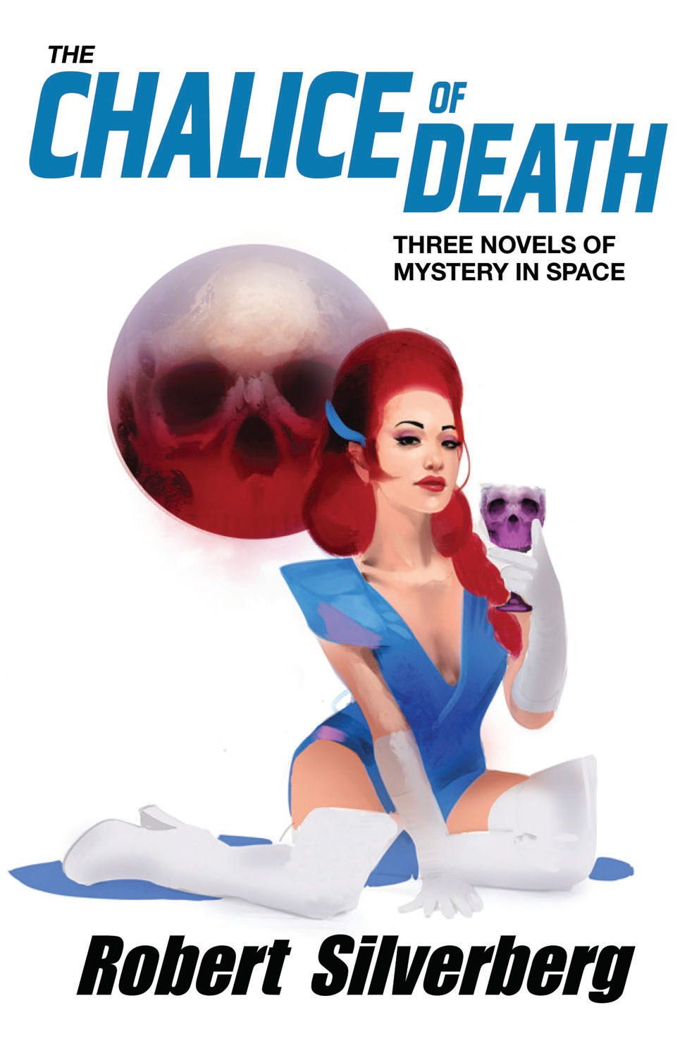 The Chalice of Death: Three Sci-Fi Mystery Novels in Space - Perfect for Space Adventure & Sci-Fi Book Lovers (Planet Stories #33)