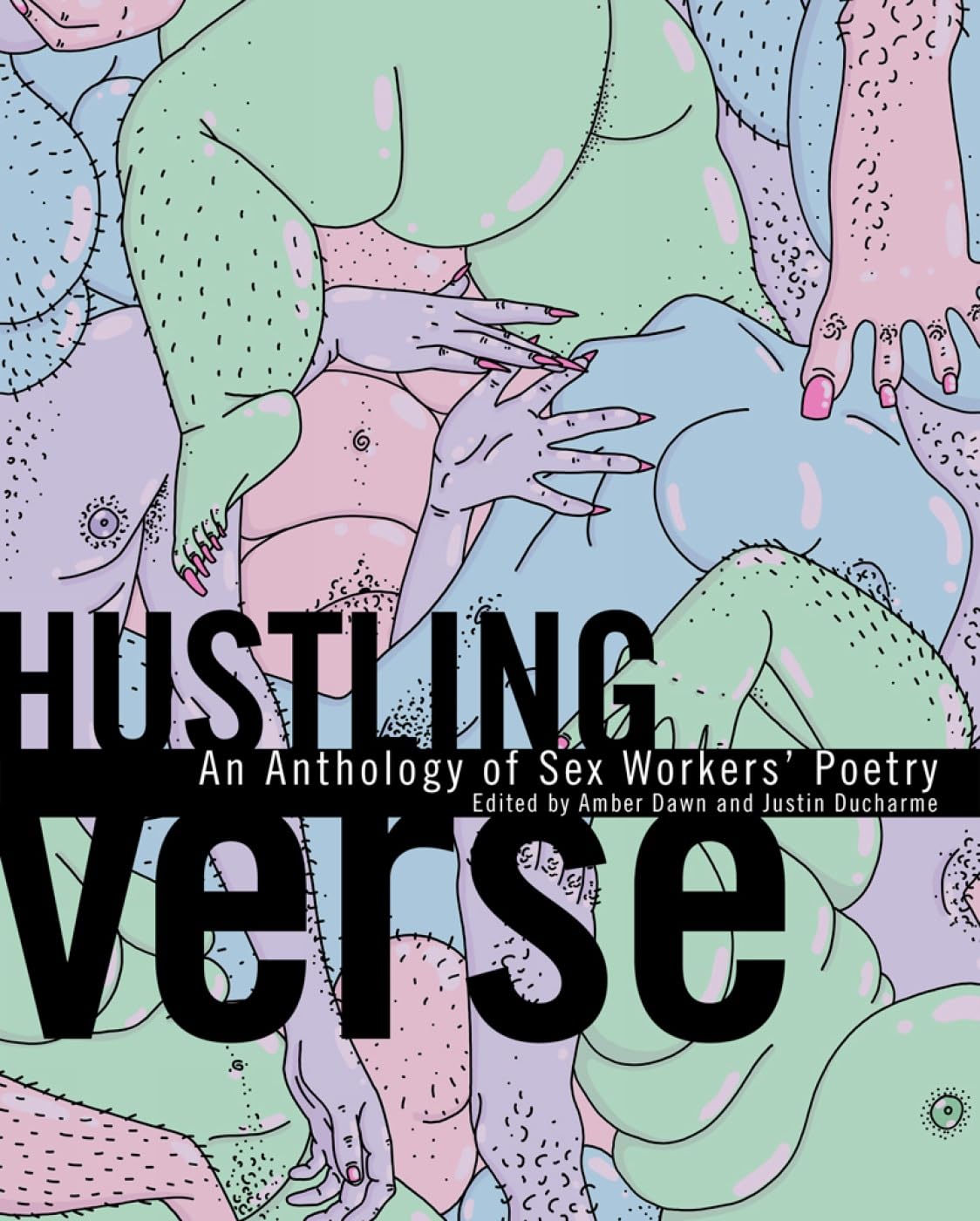 Hustling Verse: An Anthology of Sex Workers' Poetry - Powerful Voices & Untold Stories | Perfect for Poetry Lovers, Social Justice Advocates & Book Clubs
