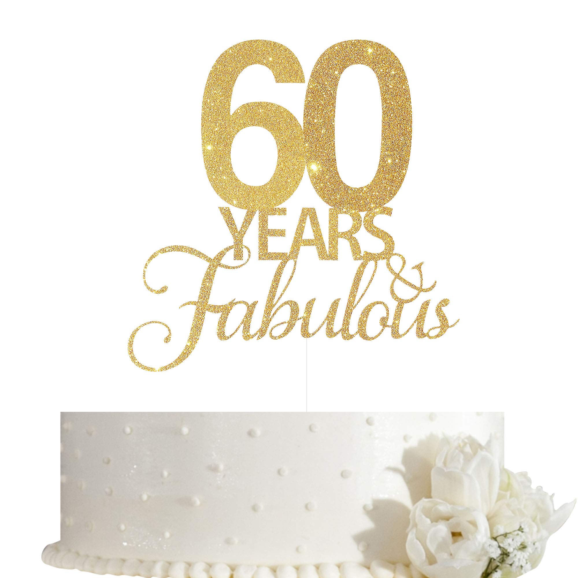 60th Birthday Cake Topper - Gold Glitter Anniversary Decorations for 60 Years Fabulous Celebration | Perfect for Milestone Birthdays, Retirement Parties & Golden Anniversary Cakes