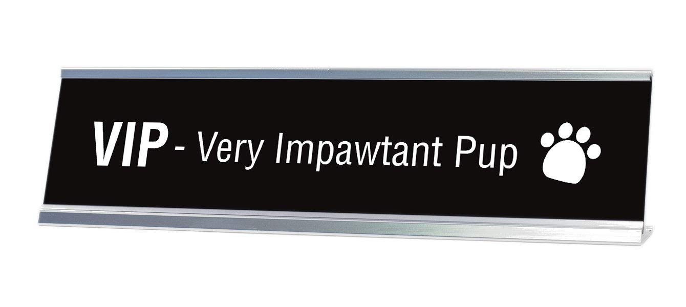 Very Important Pup Desk Sign - 2x8 Inch Cute Dog Themed Office Decor for Pet Lovers - Perfect for Work Desks, Home Offices & Gifts