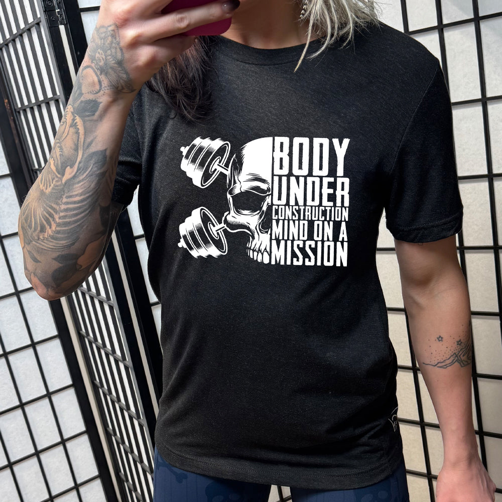Body Under Construction Mind on a Mission Shirt - Unisex Motivational Workout Tee for Gym, Running & Fitness Training