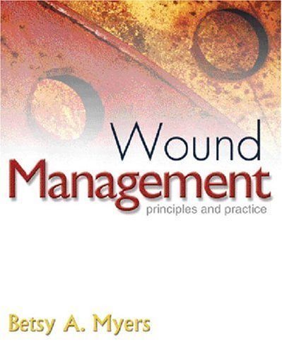 Wound Management: Principles and Practice Guide for Effective Treatment & Care | Essential for Nurses, Clinicians & Home Healthcare