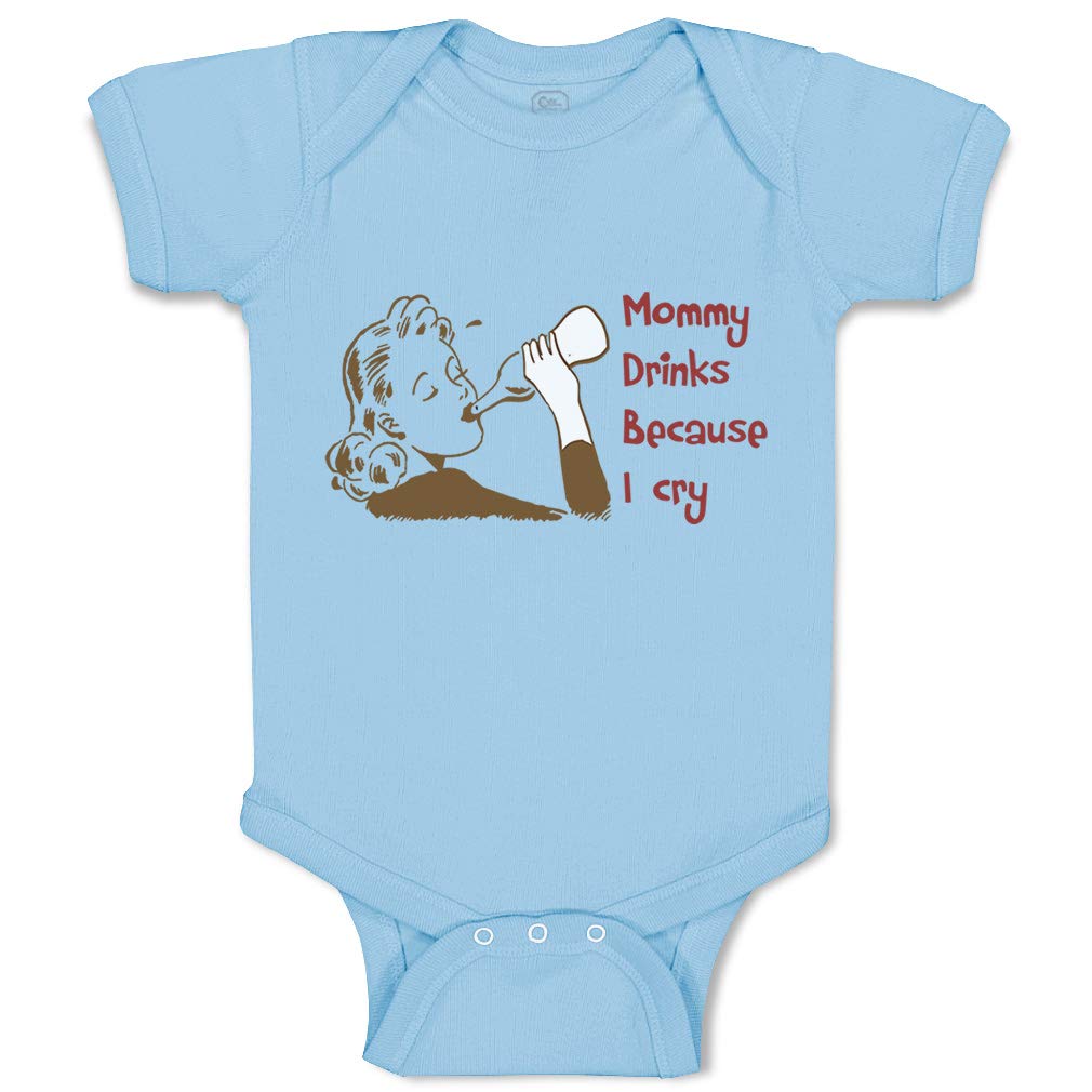 Funny Custom Baby Bodysuit - 'Mommy Drinks Because I Cry' Humor Cotton Onesie for Boys & Girls | Newborn Light Blue Outfit for Playdates & Family Photos