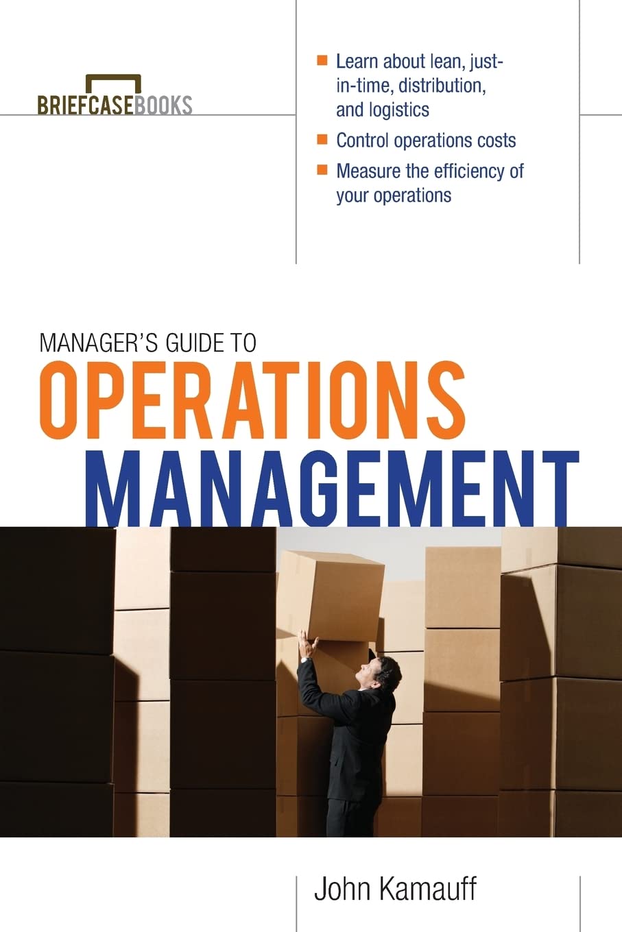 Manager's Guide to Operations Management - Briefcase Books Paperback | Essential Business Operations Handbook for Leaders & Entrepreneurs | Perfect for Office, MBA Studies & Professional Development