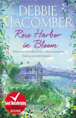 Rose Harbor in Bloom by Debbie Macomber - Heartwarming Women's Fiction Novel (August 2013) | Perfect for Book Clubs, Beach Reading & Relaxation