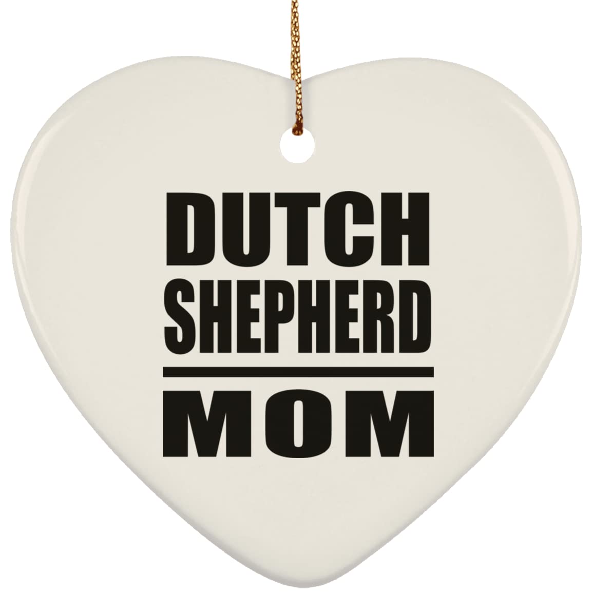 Dutch Shepherd Mom Heart Ornament - Christmas Tree Decoration for Birthday, Anniversary, Valentine's Day, Mother's Day, Father's Day - Perfect Gift for Men, Women, Him, Her, Friend, Mom, Dad, Wife - Ideal for Holiday Decorations, Home Party Decor, and Festive Celebrations