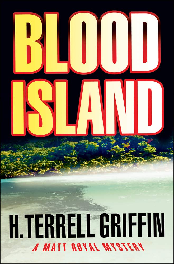 Blood Island (Matt Royal Mysteries Book 3) - Gripping Crime Thriller Novel for Beach Reading & Mystery Lovers
